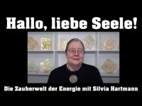 Die Zauberwelt der Energie mit Silvia Hartmann