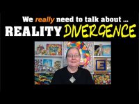 We need to talk about REALITY DIVERGENCE!