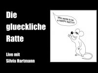 Die glueckliche Ratte - Live mit Silvia Hartmann