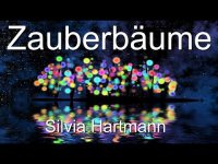 Zauberbäume - Ein Moderner Energietraum von Silvia Hartmann