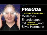 FREUDE schöner Götterfunken! Modernes Energietappen für "Mehr FREUDE im Leben!" mit Silvia Hartmann